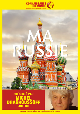 Affiche. Exploration du monde - Ma Russie. Documentaire présenté par Michel Drachoussoff. 2020-03-09